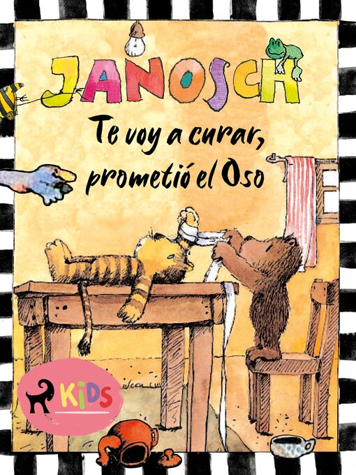 Title details for Te voy a curar, prometió el Oso by Janosch - Available